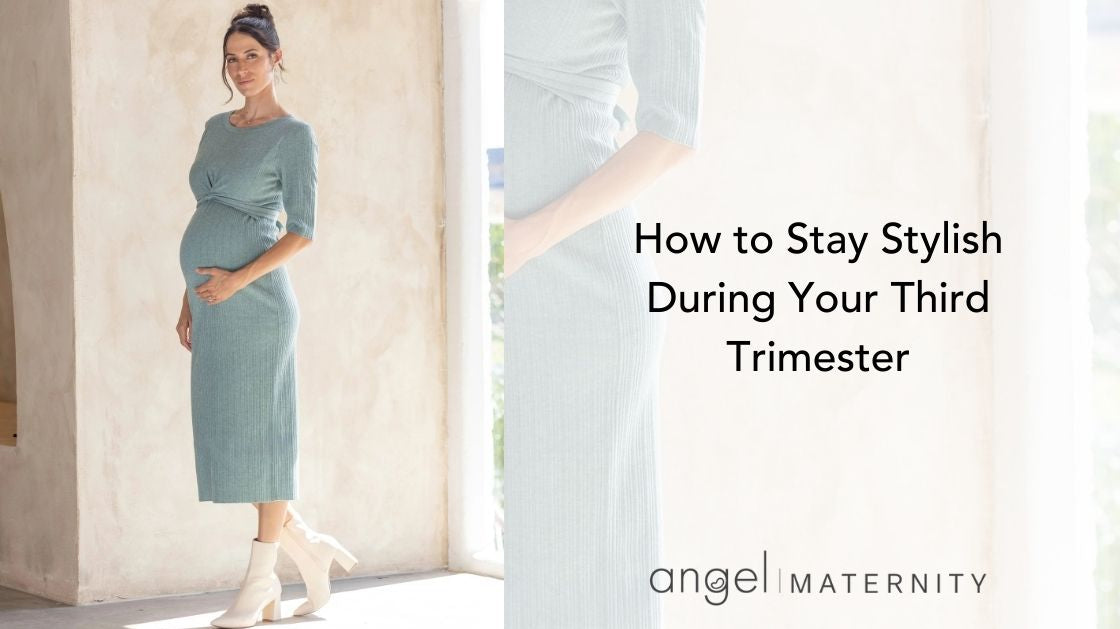 How to Stay Stylish During Your Third Trimester