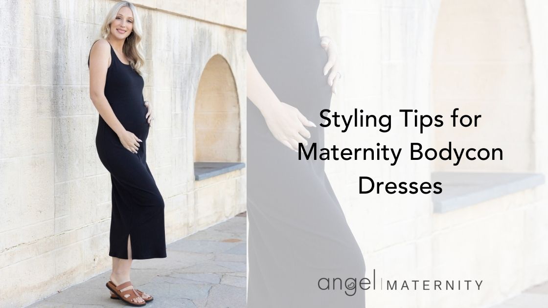 Styling Tips for Maternity Bodycon Dresses Angel Maternity USA Styling Tips for Maternity Bodycon Dresses Angel Maternity USA